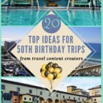 50th birthday trip ideas PIN graphic