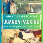 clothing on a bed to pack for a trip to Uganda and a couple standing in front of a waterfall in Uganda